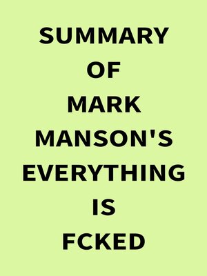 cover image of Summary of Mark Manson's Everything Is Fcked